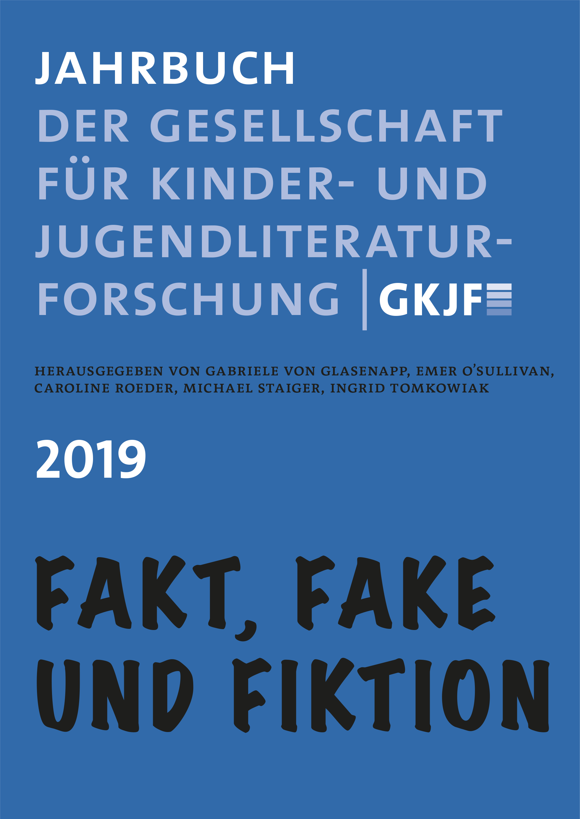 					Ansehen 2019: FAKT, FAKE UND FIKTION
				